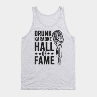 Karaoke Party: Drunk Karaoke Hall of Fame Tank Top